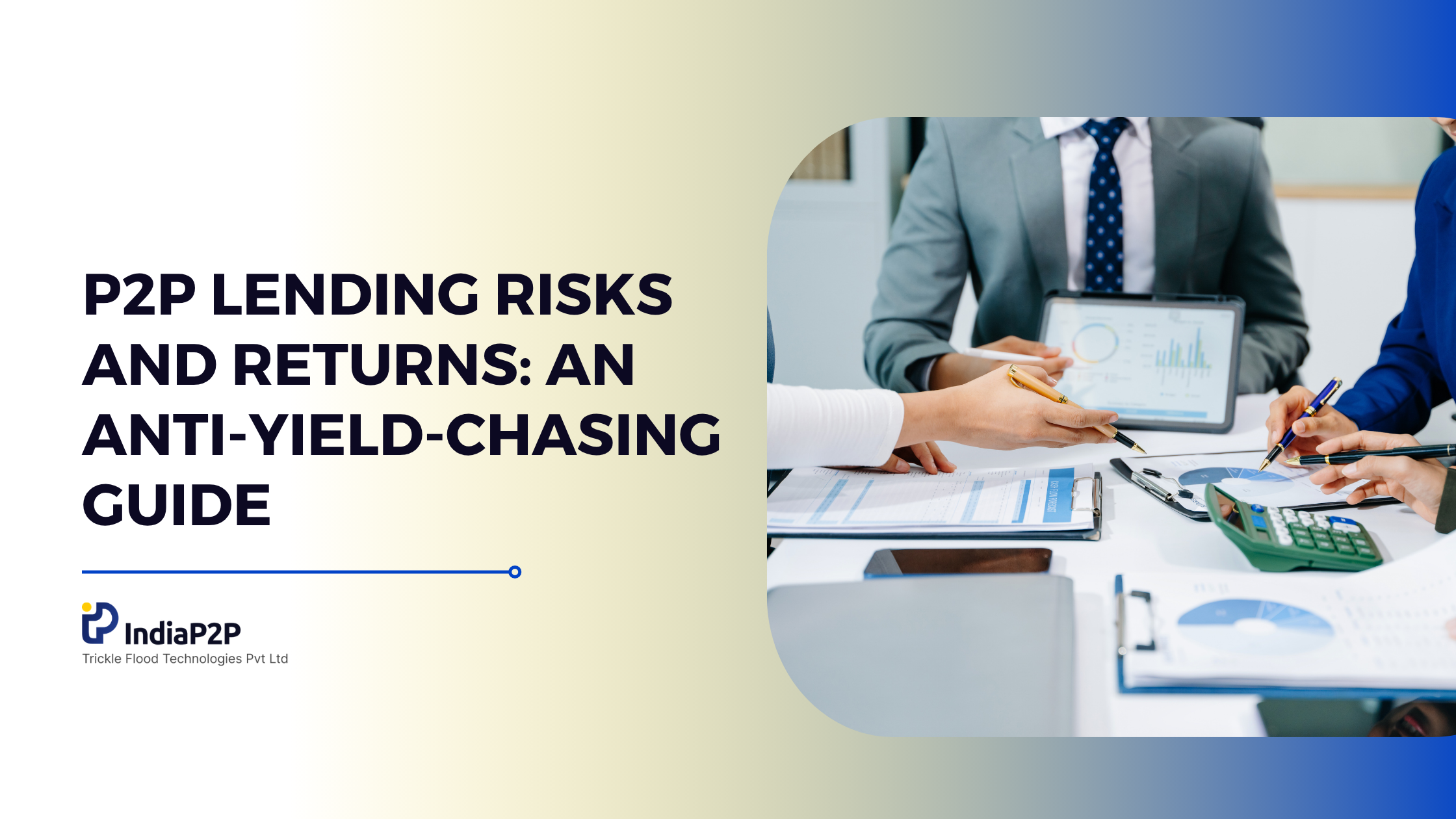 P2P Lending Risks and Returns: An Anti-Yield-Chasing Guide