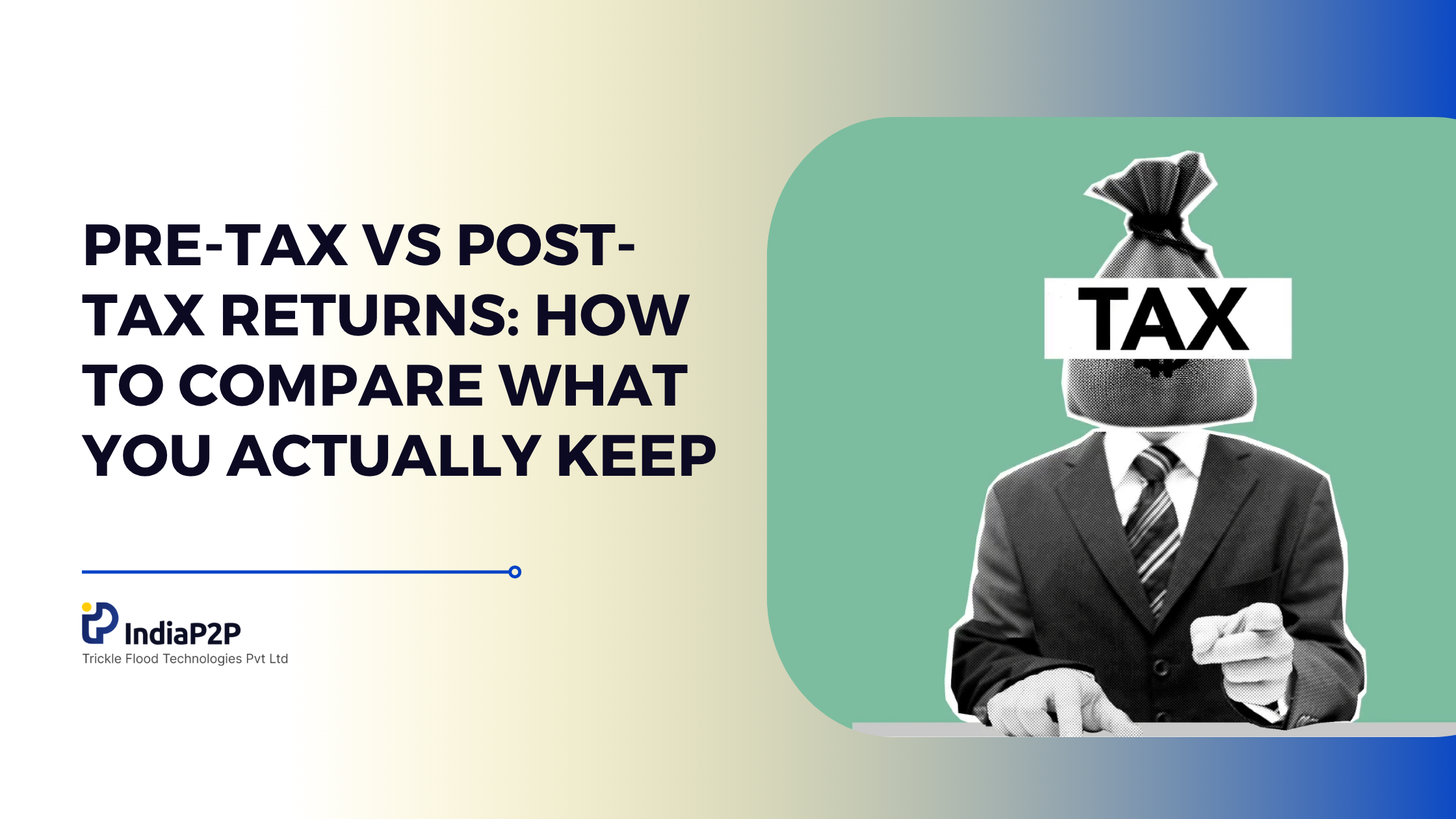 Pre-Tax vs Post-Tax Returns: How to Compare What You Actually Keep